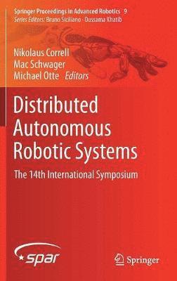 Distributed Autonomous Robotic Systems 1