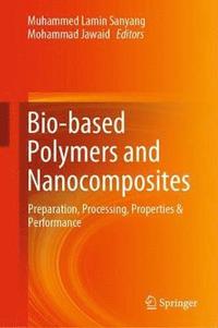 bokomslag Bio-based Polymers and Nanocomposites
