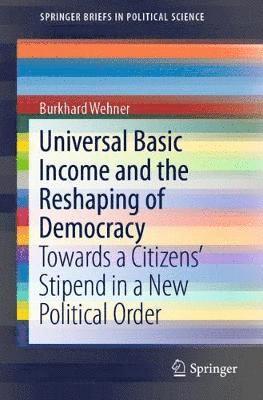 Universal Basic Income and the Reshaping of Democracy 1