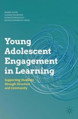 Young Adolescent Engagement in Learning 1