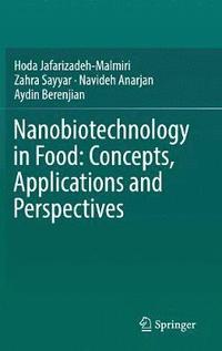 bokomslag Nanobiotechnology in Food: Concepts, Applications and Perspectives