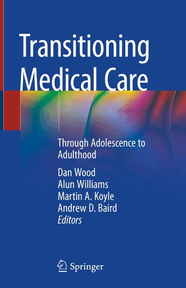 Dan Wood, Alun Williams, Martin A. Koyle, Andrew D. Baird - Transitioning Medical Care, Inbunden