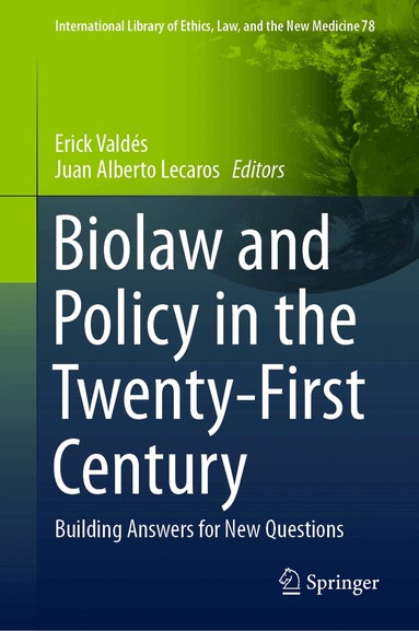 Erick Valdés, Juan Alberto Lecaros - Biolaw and Policy in the Twenty-First Century, Inbunden