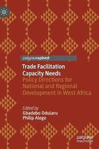 bokomslag Trade Facilitation Capacity Needs