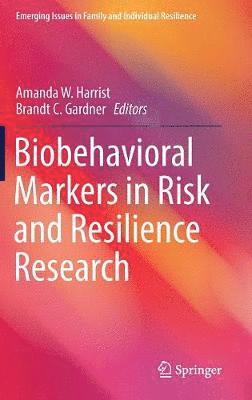 bokomslag Biobehavioral Markers in Risk and Resilience Research