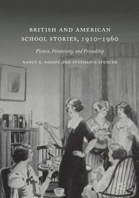 bokomslag British and American School Stories, 19101960