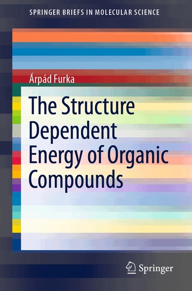 Árpád Furka - Structure Dependent Energy of Organic Compounds, Häftad
