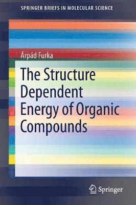 bokomslag The Structure Dependent Energy of Organic Compounds