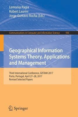 bokomslag Geographical Information Systems Theory, Applications and Management