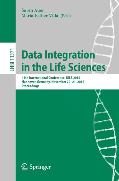 Sören Auer, Maria-Esther Vidal - Data Integration in the Life Sciences, Häftad