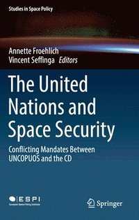 bokomslag The United Nations and Space Security