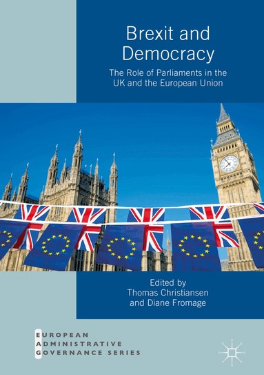 Thomas Christiansen, Diane Fromage - Brexit and Democracy, Inbunden