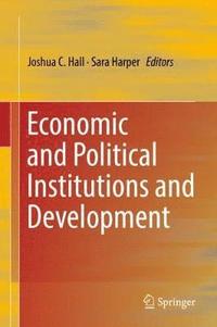 bokomslag Economic and Political Institutions and Development