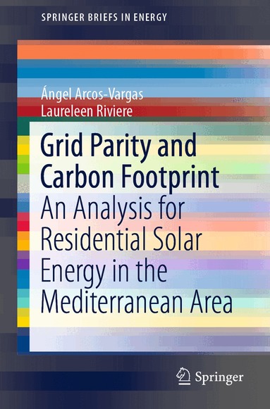 Ángel Arcos-Vargas, Laureleen Riviere - Grid Parity and Carbon Footprint, Häftad
