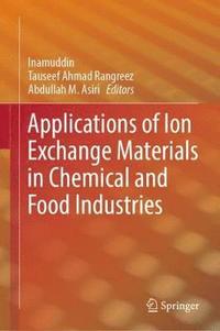 bokomslag Applications of Ion Exchange Materials in Chemical and Food Industries