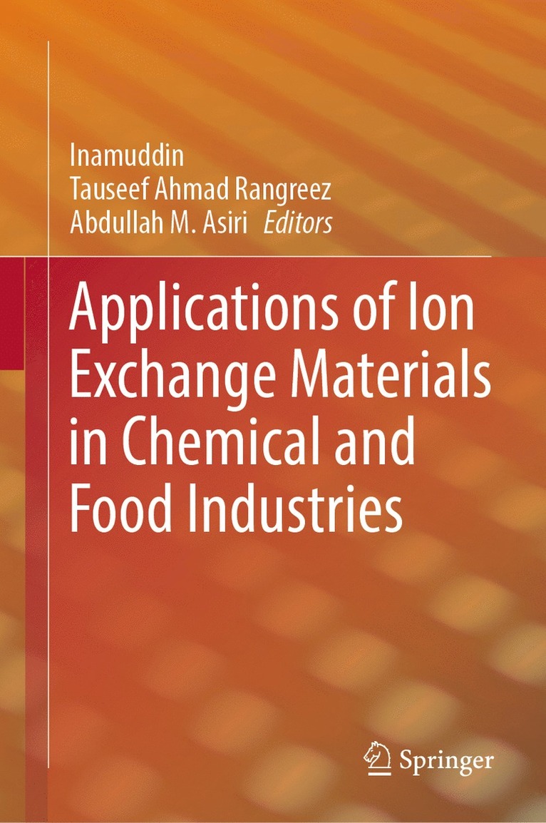 Applications of Ion Exchange Materials in Chemical and Food Industries 1