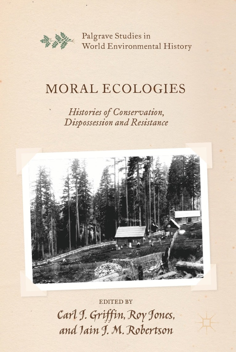 Carl J. Griffin, Roy Jones, Iain J. M. Robertson - Moral Ecologies, Inbunden