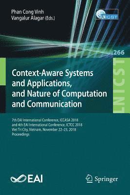Context-Aware Systems and Applications, and Nature of Computation and Communication 1