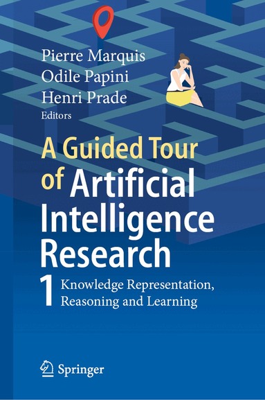 Pierre Marquis, Odile Papini, Henri Prade - Guided Tour of Artificial Intelligence Research, Inbunden