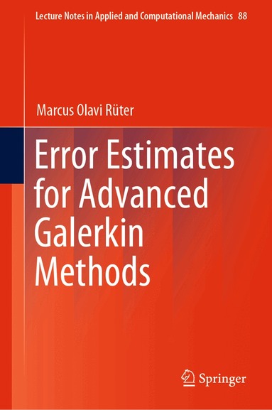 Marcus Olavi Rüter - Error Estimates for Advanced Galerkin Methods, Inbunden