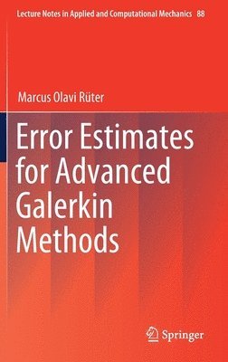 Error Estimates for Advanced Galerkin Methods 1