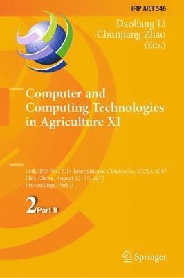 Computer and Computing Technologies in Agriculture XI 1