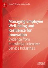 bokomslag Managing Employee Well-being and Resilience for Innovation