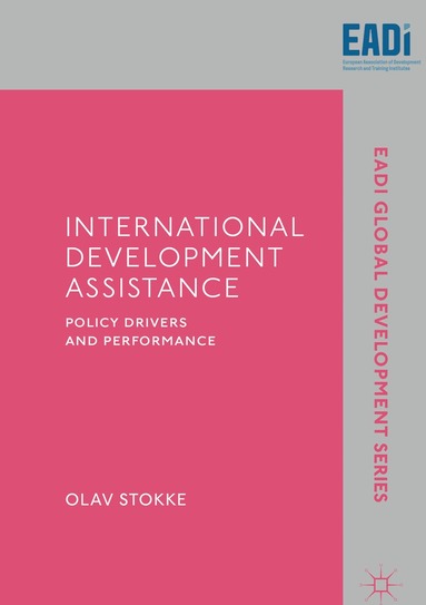 Olav Stokke - International Development Assistance, Inbunden