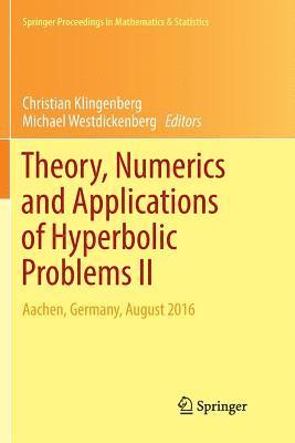 bokomslag Theory, Numerics and Applications of Hyperbolic Problems II