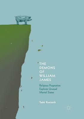 bokomslag The Demons of William James