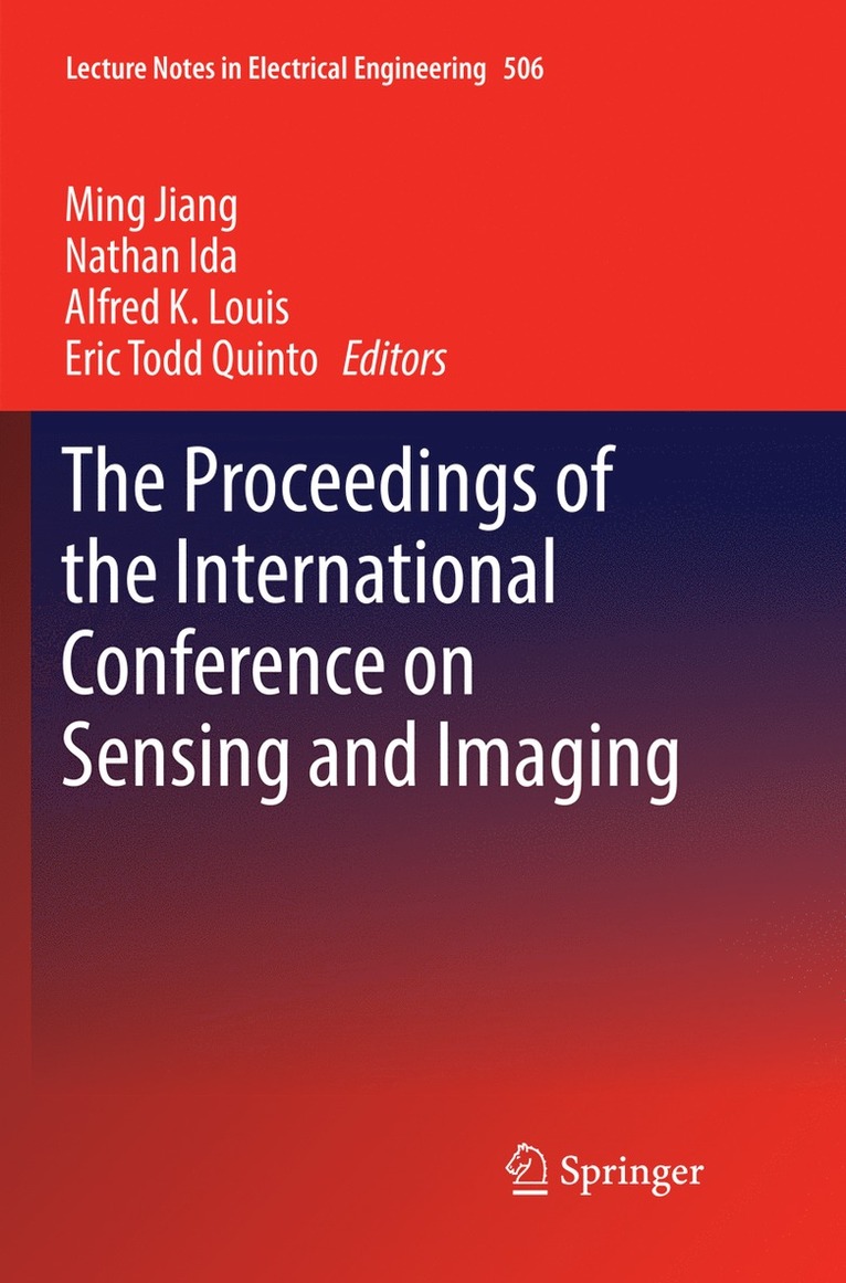Proceedings of the International Conference on Sensing and Imaging