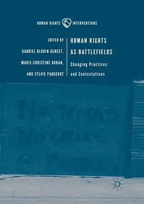 Human Rights as Battlefields 1