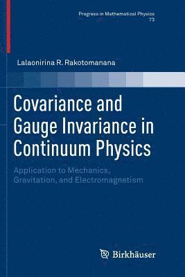 bokomslag Covariance and Gauge Invariance in Continuum Physics