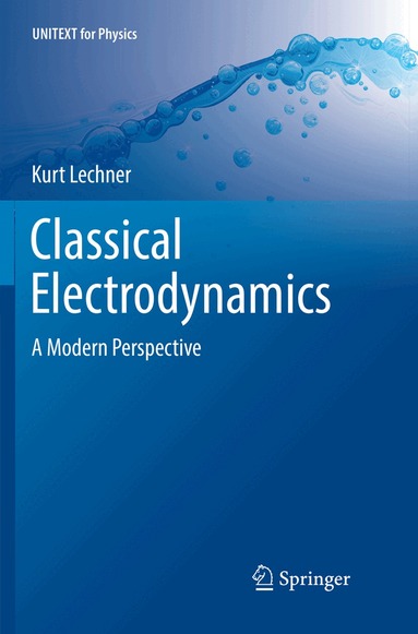 Kurt Lechner - Classical Electrodynamics, Häftad