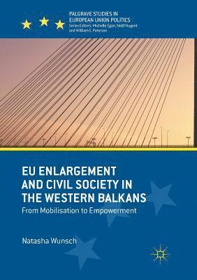 bokomslag EU Enlargement and Civil Society in the Western Balkans