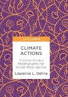 bokomslag Climate Actions: Transformative Mechanisms for Social Mobilisation