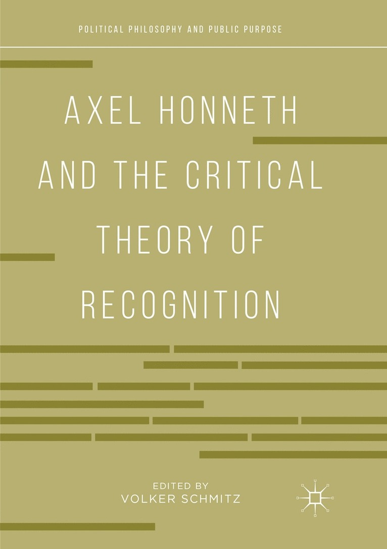 Volker Schmitz - Axel Honneth and the Critical Theory of Recognition, Häftad