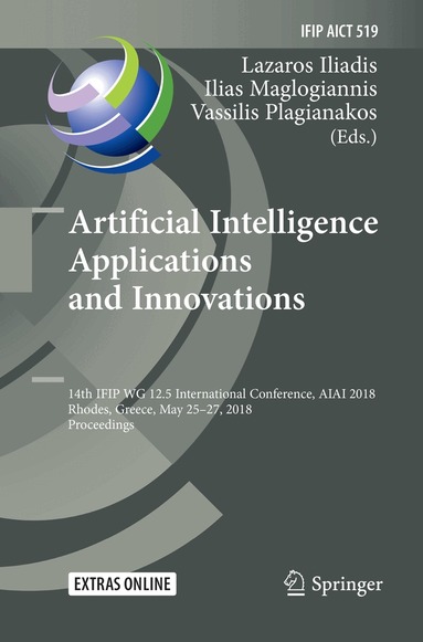 Lazaros Iliadis, Ilias Maglogiannis, Vassilis Plagianakos - Artificial Intelligence Applications and Innovations, Häftad