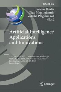 bokomslag Artificial Intelligence Applications and Innovations