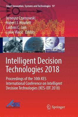 bokomslag Intelligent Decision Technologies 2018