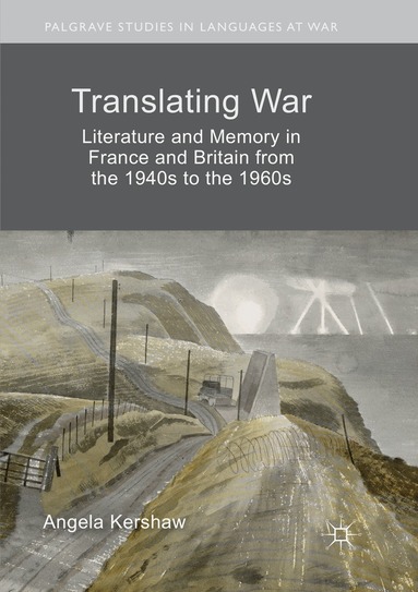 Angela Kershaw - Translating War, Häftad