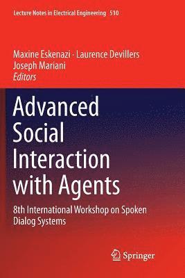 Advanced Social Interaction with Agents 1