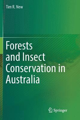 bokomslag Forests and Insect Conservation in Australia