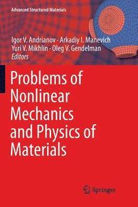 bokomslag Problems of Nonlinear Mechanics and Physics of Materials