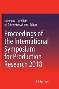 bokomslag Proceedings of the International Symposium for Production Research 2018