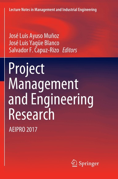 José Luis Ayuso Muñoz, José Luis Yagüe Blanco, Salvador  F. Capuz-Rizo - Project Management and Engineering Research, Häftad