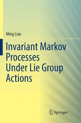 bokomslag Invariant Markov Processes Under Lie Group Actions