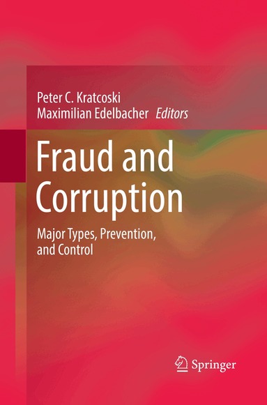 Peter C. Kratcoski, Maximilian Edelbacher - Fraud and Corruption, Häftad