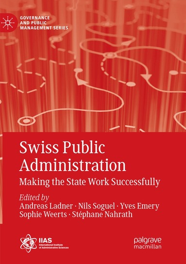 Andreas Ladner, Nils Soguel, Yves Emery, Sophie Weerts, Stéphane Nahrath - Swiss Public Administration, Häftad