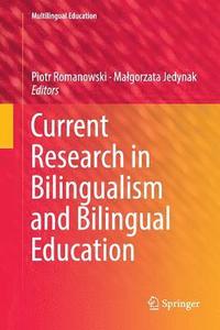 bokomslag Current Research in Bilingualism and Bilingual Education